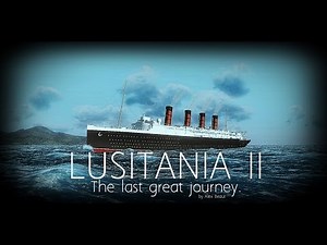 LUSITANIA II. The last great journey.