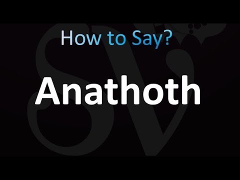 How to Pronounce Anathoth (correctly!)