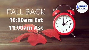 For our viewers in North America, don't forget to turn your clocks back one hour on November 1st. The Bubb Report will be live-streamed at 10:00am in North America, and 11:00am in the Eastern Caribbean. Different times, same great quality content. | The Bubb Report | Facebook
