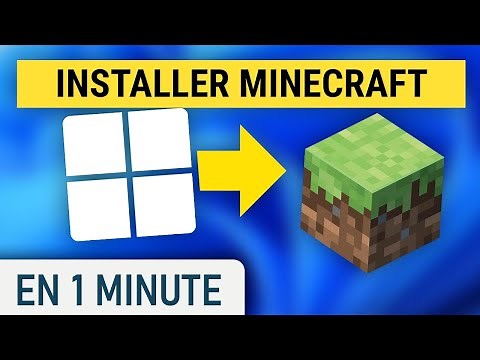 Installer Minecraft sur Windows 11
