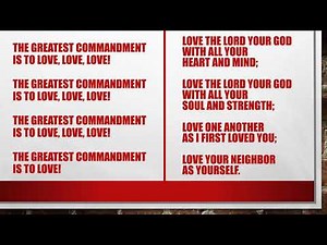 The Greatest Commandment Song with lyrics