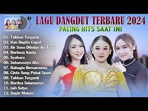 Lagu Dangdut Terbaru Full Album 2024 Terpopuler - Lagu Dangdut Koplo Enak Didengar Saat Bekerja