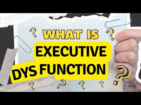 Executive Dysfunction Explained: Embracing Neurodiversity