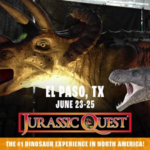 76K views · 1.5K reactions | Jurassic Quest is ROARING into El Paso,...