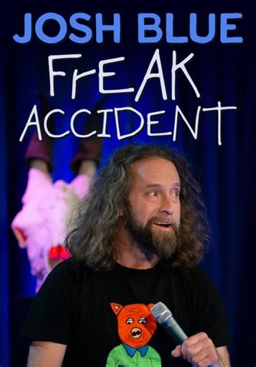 Josh Blue: Freak Accident (2024)