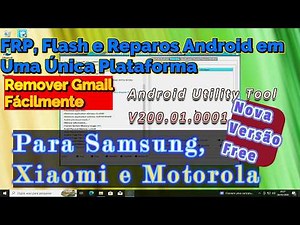 Android Utility Tool V200.01.0001 ✅ FRP, Flash and Android Repairs on a Single Platform 💯 FREE