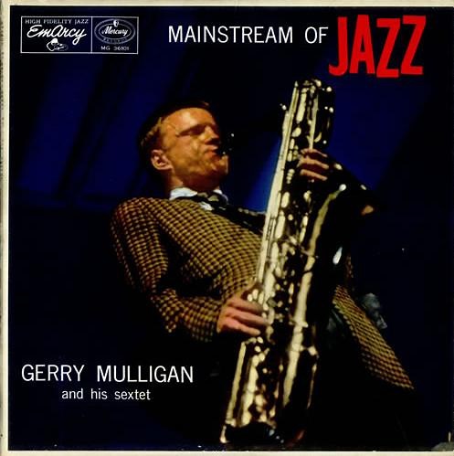 Gerry Mulligan And His Sextet - Mainstream Of Jazz