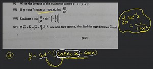 (i) Write the inverse of the statement pattern p→(∼p→q).... | Filo