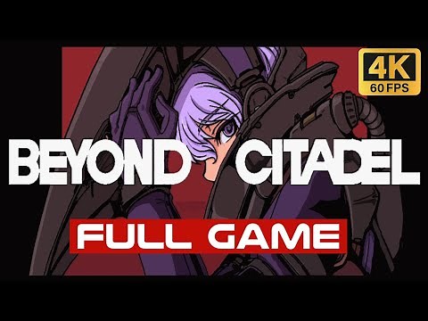 Beyond Citadel | No Commentary | Full Game