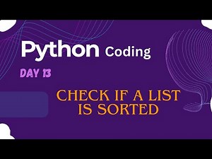 Python Coding Day 13 | Beginner friendly | Check if a list is sorted