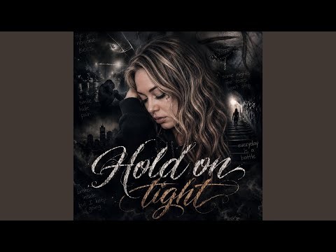 Hold on Tight