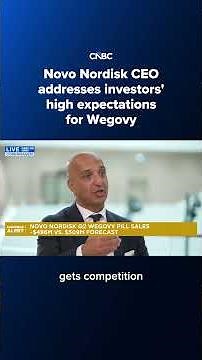 Novo Nordisk CEO addresses investors' high expectations for Wegovy