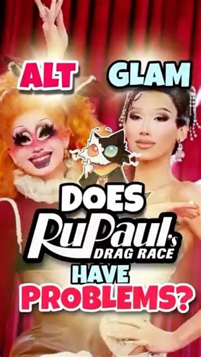 Does RuPaul’s Drag Race have a problem with alternative drag queens?
