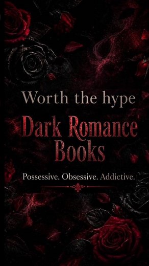 🔥 Worth the Hype Dark Romance Books You Should Read 🖤