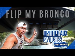 How to Install Upfitter Auxiliary Switches on a Ford Bronco | COMPLETE STEP BY STEP GUIDE