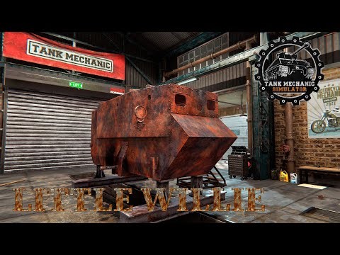 Little Willie restoration - Tank Mechanic Simulator