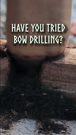 Have you Tried Bow Drilling #outdoorsocial