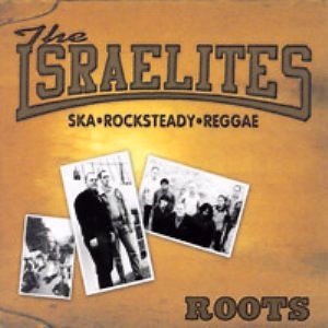 The Israelites - Roots