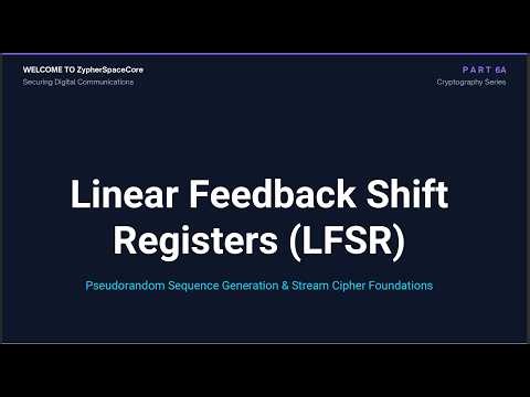 LFSR Explained | Linear Feedback Shift Registers & Stream Cipher Foundations