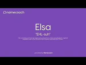How to Pronounce Elsa