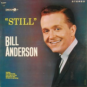 Bill Anderson - Still