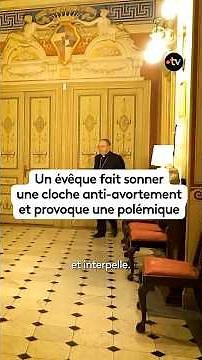 Un évêque fait sonner une cloche anti-avortement et crée une polémique