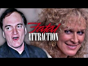 Quentin Tarantino on Fatal Attraction