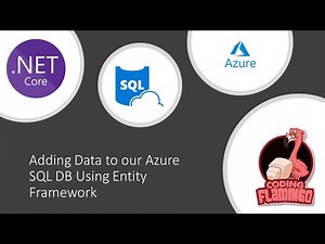 [.Net Core + Azure SQL] Part 2: How to Add Data to our Azure SQL DB Using Entity Framework