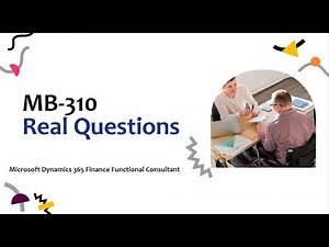 Verified Microsoft MB-310 Real Questions - Updated [June 2023]