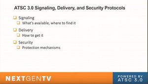ATSC 3.0 Signaling, Delivery, and Security Protocols