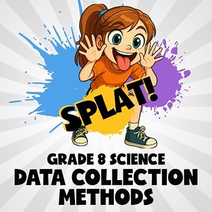 Data Collection Methods SPLAT! Science Game - No Prep Grade 8 Review