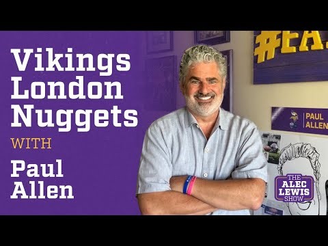 KFAN's Paul Allen talks Vikings offensive line, London trip, Browns matchup and more (Ep. 118)