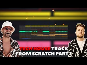 How To Make Tech House Track From Scratch