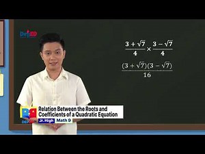 Grade 9 Math Q1 Ep4: Relation Between the Roots and Coefficients of a Quadratic Equation