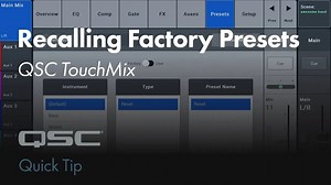 2.8K views · 30 reactions | Learn how to load channel presets on the TouchMix. Golden Audio Mix | QSC | Facebook