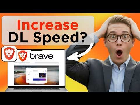How To Increase Download Speed In Brave Browser Tested (Updated 2026)
