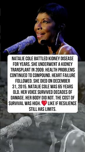 Natalie Cole's Death at 65: How Kidney Disease and Heart Failure Ended Her Battle