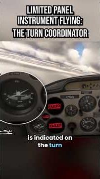 The Turn Coordinator: Limited Panel Instrument Flying