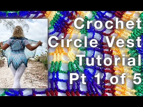 Pt 1 Priscilla Circle Mandala Vest Crochet Pattern Part 1: Rounds 1 6