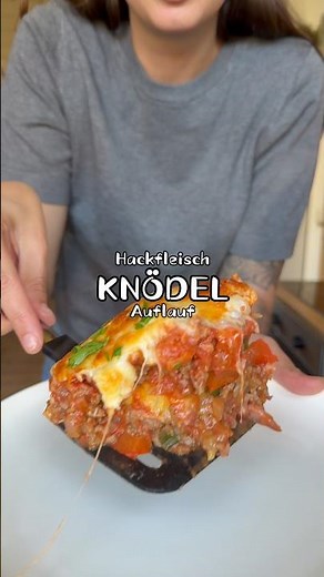 Knödel Hackfleisch Auflauf