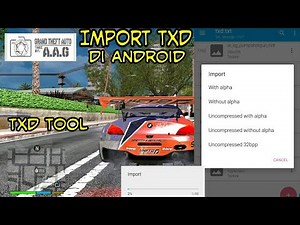 Tutorial import txd dengan TXD TOOL(Android) 100% work