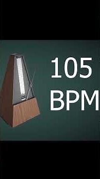 METRONOME 105 Bpm #bpm #metronome #backingtrack