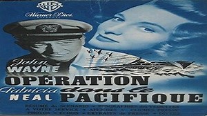 Operation Pacific 1951-John Wayne· Patricia Neal Ward Bond Scott Forbes Philip Carey Paul Picerni William Campbell