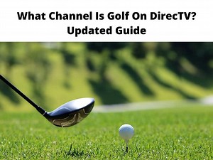 What Channel Is Golf On DirecTV? - Updated Guide 2025