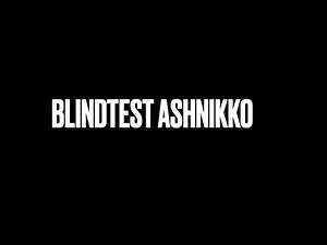 BLINDTEST ASHNIKKO GUESS ALL SONGS