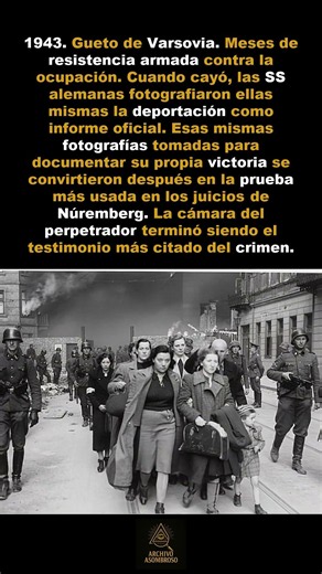 Estas fotos documentaron la represión del levantamiento del gueto de Varsovia