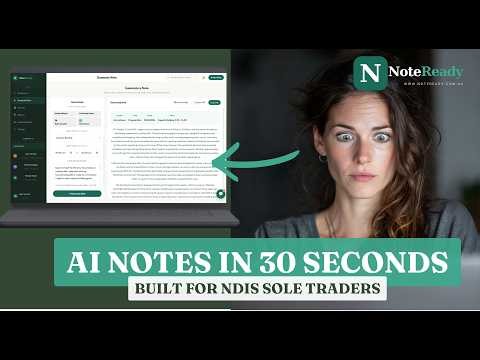 NoteReady: AI-Generated NDIS Progress Notes in 30 Seconds (Live Demo)