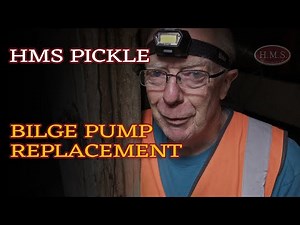 HMS Pickle | Installing The Bilge Pump