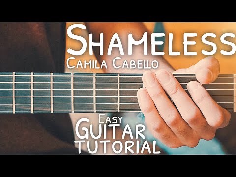Shameless Camila Cabello Guitar Tutorial // Shameless Guitar // Guitar Lesson #732