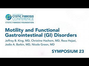 NACFC 2022 | S23: Motility and Functional Gastrointestinal (GI) Disorders